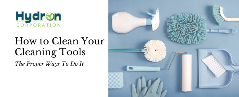 How to Clean Your Cleaning Tools: The Proper Way cleaning chemical suppliers in the Philippines
